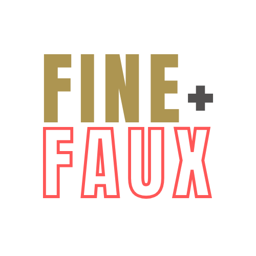 Fine & Faux